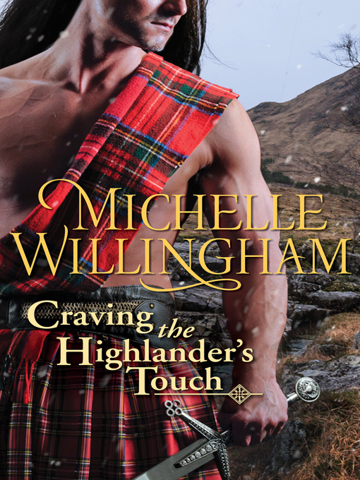Title details for Craving the Highlander's Touch by Michelle Willingham - Available